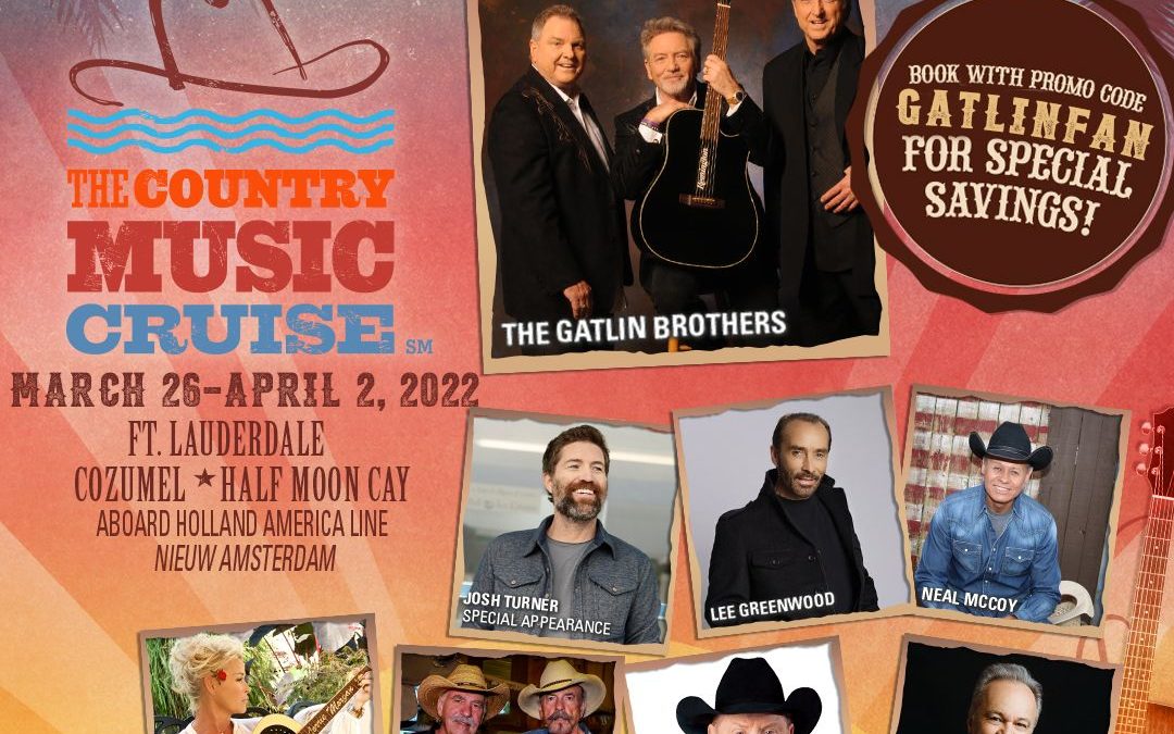 The Country Music Cruise is Back! Gatlin Brothers