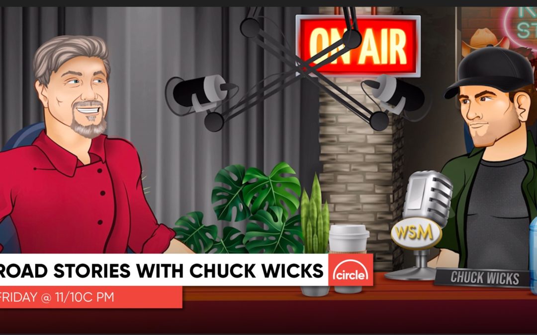 Larry & Chuck catch up on ‘Road Stories with Chuck Wicks’